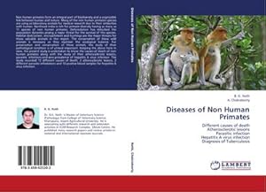 Seller image for Diseases of Non Human Primates : Different causes of death Atherosclerotic lesions Parasitic infection Hepatitis A virus infection Diagnosis of Tuberculosis for sale by AHA-BUCH GmbH