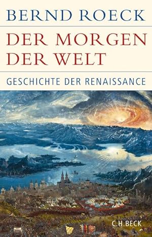 Bild des Verkufers fr Der Morgen der Welt : Geschichte der Renaissance zum Verkauf von AHA-BUCH GmbH
