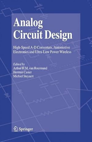 Bild des Verkufers fr Analog Circuit Design : High-Speed A-D Converters, Automotive Electronics and Ultra-Low Power Wireless zum Verkauf von AHA-BUCH GmbH