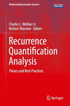 Bild des Verkufers fr Recurrence Quantification Analysis : Theory and Best Practices zum Verkauf von AHA-BUCH GmbH