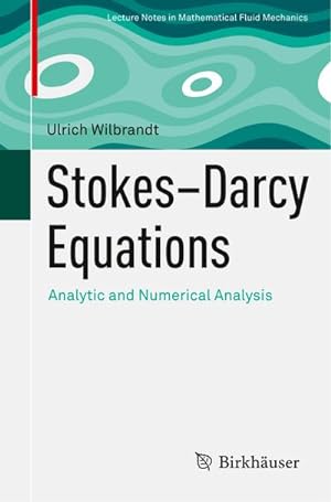 Image du vendeur pour StokesDarcy Equations : Analytic and Numerical Analysis mis en vente par AHA-BUCH GmbH