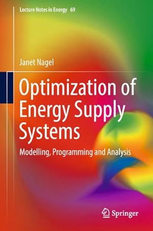 Seller image for Optimization of Energy Supply Systems : Modelling, Programming and Analysis for sale by AHA-BUCH GmbH