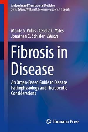 Bild des Verkufers fr Fibrosis in Disease : An Organ-Based Guide to Disease Pathophysiology and Therapeutic Considerations zum Verkauf von AHA-BUCH GmbH