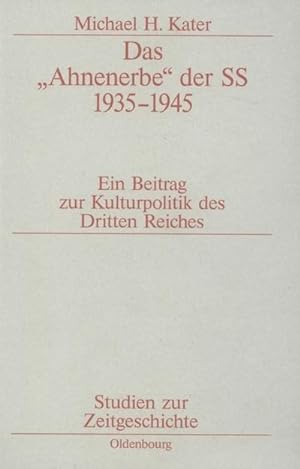 Bild des Verkufers fr Das "Ahnenerbe" der SS 1935-1945 : Ein Beitrag zur Kulturpolitik des Dritten Reiches zum Verkauf von AHA-BUCH GmbH