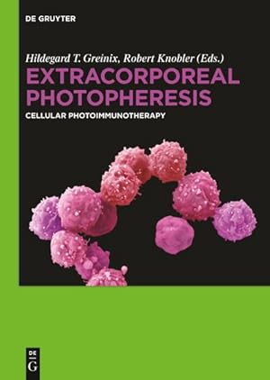 Bild des Verkufers fr Extracorporeal Photopheresis : Cellular Photoimmunotherapy zum Verkauf von AHA-BUCH GmbH