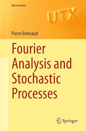 Bild des Verkufers fr Fourier Analysis and Stochastic Processes zum Verkauf von AHA-BUCH GmbH