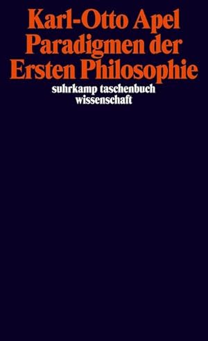 Bild des Verkufers fr Paradigmen der Ersten Philosophie : Zur reflexiven, transzendentalpragmatischen Rekonstruktion der Philosophiegeschichte. Originalausgabe zum Verkauf von AHA-BUCH GmbH