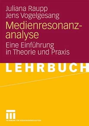 Seller image for Medienresonanzanalyse : Eine Einfhrung in Theorie und Praxis for sale by AHA-BUCH GmbH