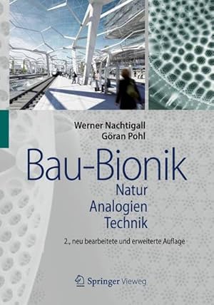 Bild des Verkufers fr Bau-Bionik : Natur - Analogien - Technik zum Verkauf von AHA-BUCH GmbH