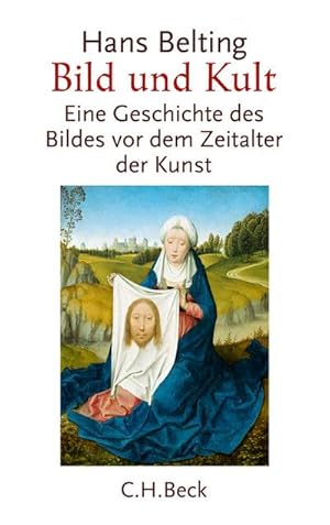 Imagen del vendedor de Bild und Kult : Eine Geschichte des Bildes vor dem Zeitalter der Kunst a la venta por AHA-BUCH GmbH