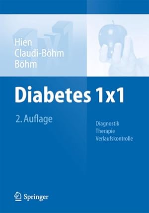 Bild des Verkufers fr Diabetes 1x1 : Diagnostik, Therapie, Verlaufskontrolle zum Verkauf von AHA-BUCH GmbH