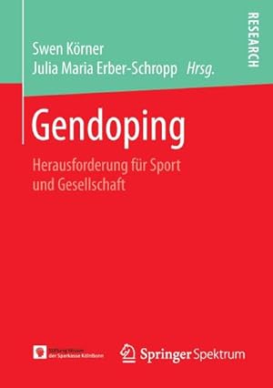 Bild des Verkufers fr Gendoping : Herausforderung fr Sport und Gesellschaft zum Verkauf von AHA-BUCH GmbH