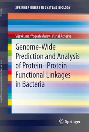 Seller image for Genome-Wide Prediction and Analysis of Protein-Protein Functional Linkages in Bacteria for sale by AHA-BUCH GmbH