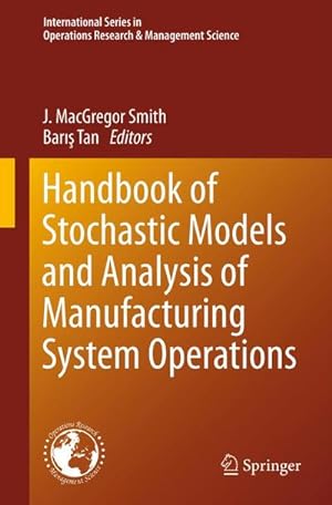 Imagen del vendedor de Handbook of Stochastic Models and Analysis of Manufacturing System Operations a la venta por AHA-BUCH GmbH