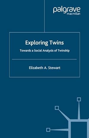 Seller image for Exploring Twins : Towards a Social Analysis of Twinship for sale by AHA-BUCH GmbH