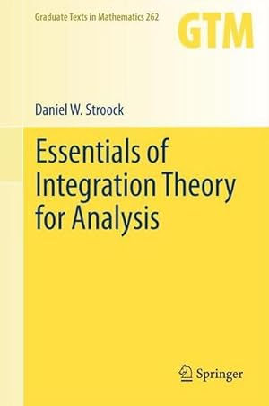 Bild des Verkufers fr Essentials of Integration Theory for Analysis zum Verkauf von AHA-BUCH GmbH