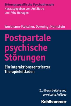 Image du vendeur pour Postpartale psychische Strungen : Ein interaktionszentrierter Therapieleitfaden mis en vente par AHA-BUCH GmbH