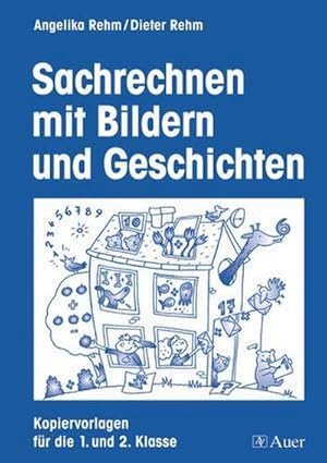 Bild des Verkufers fr Sachrechnen mit Bildern und Geschichten : Mit Kopiervorlagen (1. und 2. Klasse) zum Verkauf von AHA-BUCH GmbH