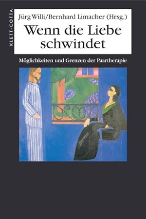 Bild des Verkufers fr Wenn die Liebe schwindet : Mglichkeiten und Grenzen der Paartherapie zum Verkauf von AHA-BUCH GmbH