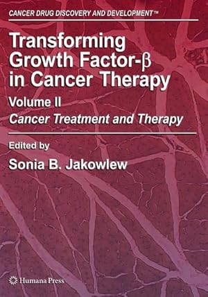 Imagen del vendedor de Transforming Growth Factor-Beta in Cancer Therapy, Volume II : Cancer Treatment and Therapy a la venta por AHA-BUCH GmbH