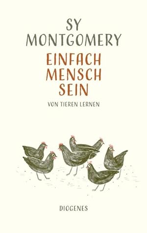 Seller image for Einfach Mensch sein : Von Tieren lernen for sale by AHA-BUCH GmbH