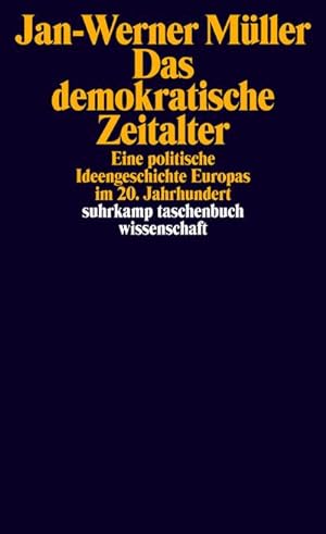 Bild des Verkäufers für Das demokratische Zeitalter : Eine politische Ideengeschichte Europas im 20. Jahrhundert zum Verkauf von AHA-BUCH GmbH