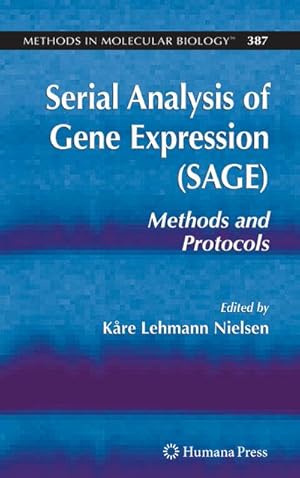Seller image for Serial Analysis of Gene Expression (SAGE) : Methods and Protocols for sale by AHA-BUCH GmbH