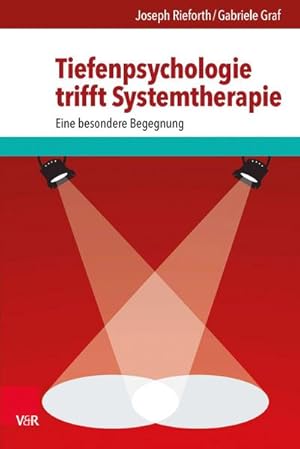 Immagine del venditore per Tiefenpsychologie trifft Systemtherapie : Eine besondere Begegnung venduto da AHA-BUCH GmbH