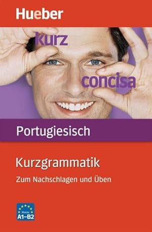 Image du vendeur pour Kurzgrammatik Portugiesisch : Zum Nachschlagen und ben mis en vente par AHA-BUCH GmbH