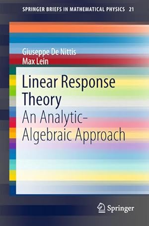Bild des Verkufers fr Linear Response Theory : An Analytic-Algebraic Approach zum Verkauf von AHA-BUCH GmbH