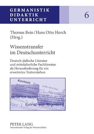 Bild des Verkufers fr Wissenstransfer im Deutschunterricht : Deutsch-jdische Literatur und mittelalterliche Fachliteratur als Herausforderung fr ein erweitertes Textverstehen zum Verkauf von AHA-BUCH GmbH