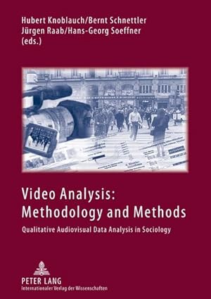 Bild des Verkufers fr Video Analysis: Methodology and Methods : Qualitative Audiovisual Data Analysis in Sociology zum Verkauf von AHA-BUCH GmbH