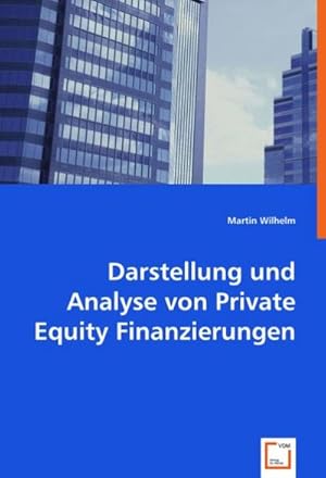 Seller image for Darstellung und Analyse von Private Equity Finanzierungen for sale by AHA-BUCH GmbH