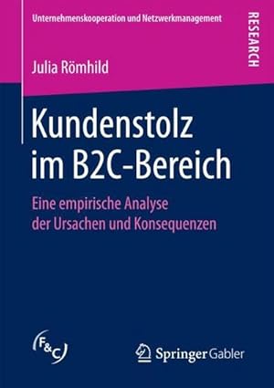 Seller image for Kundenstolz im B2C-Bereich : Eine empirische Analyse der Ursachen und Konsequenzen for sale by AHA-BUCH GmbH