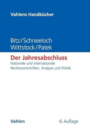 Seller image for Der Jahresabschluss : Nationale und internationale Rechtsvorschriften, Analyse und Politik for sale by AHA-BUCH GmbH
