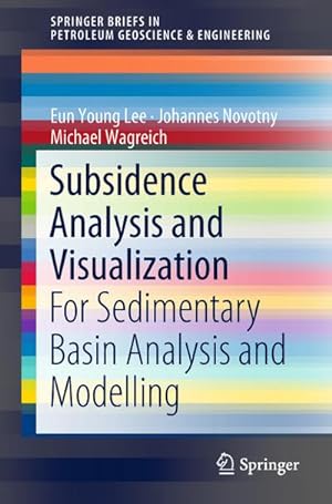 Imagen del vendedor de Subsidence Analysis and Visualization : For Sedimentary Basin Analysis and Modelling a la venta por AHA-BUCH GmbH