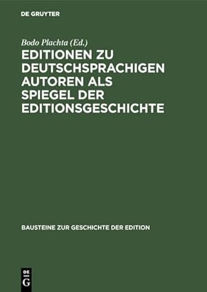 Bild des Verkufers fr Editionen zu deutschsprachigen Autoren als Spiegel der Editionsgeschichte zum Verkauf von AHA-BUCH GmbH