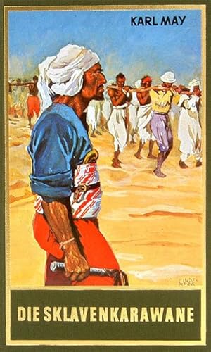 Immagine del venditore per Die Sklavenkarawane : Erzhlung aus dem Sudan Band 41 der Gesammelten Werke venduto da AHA-BUCH GmbH