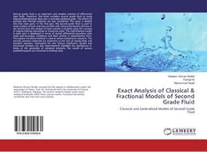 Seller image for Exact Analysis of Classical & Fractional Models of Second Grade Fluid : Classical and Generalized Models of Second Grade Fluid for sale by AHA-BUCH GmbH