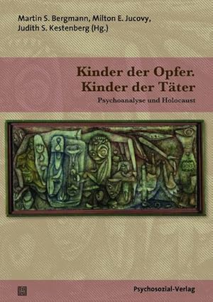 Image du vendeur pour Kinder der Opfer. Kinder der Tter : Psychoanalyse und Holocaust mis en vente par AHA-BUCH GmbH