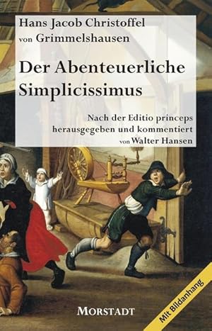 Image du vendeur pour Der Abenteuerliche Simplicissimus : Der Roman des Dreiigjhrigen Krieges mis en vente par AHA-BUCH GmbH