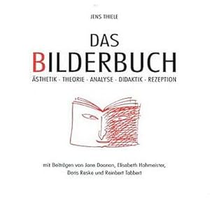 Bild des Verkufers fr Das Bilderbuch : sthetik, Theorie, Analyse, Didaktik, Rezeption zum Verkauf von AHA-BUCH GmbH