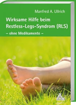 Image du vendeur pour Wirksame Hilfe beim Restless-Legs-Syndrom (RLS) : Die natrliche Erfolgstherapie ohne Medikamente mis en vente par AHA-BUCH GmbH