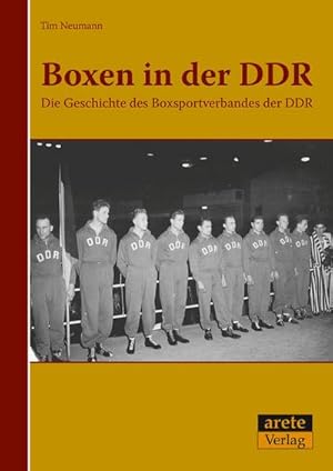 Bild des Verkufers fr Boxen in der DDR : Die Geschichte des Boxsportverbandes der DDR zum Verkauf von AHA-BUCH GmbH