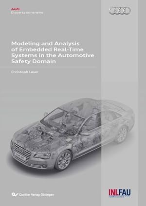 Seller image for Modeling and Analysis of Embedded Real-Time Systems in the Automotive Safety Domain for sale by AHA-BUCH GmbH