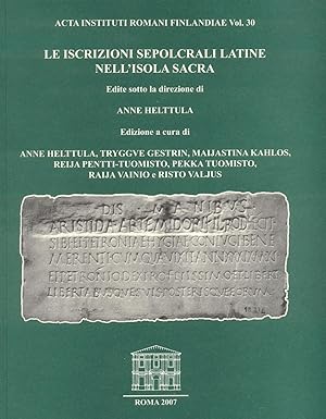 Seller image for Le iscrizioni sepolcrali latine nell'Isola sacra [Acta Instituti Romani Finlandiae, v. 30.] for sale by Joseph Burridge Books