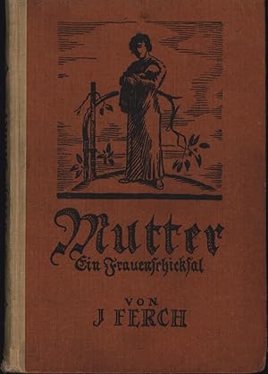 Imagen del vendedor de Mutter,Ein Frauenschicksal"," a la venta por Antiquariat Kastanienhof