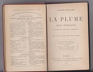 La plume des oiseaux. Histoire naturelle et industrie. Avec figures intercalées dans le texte.