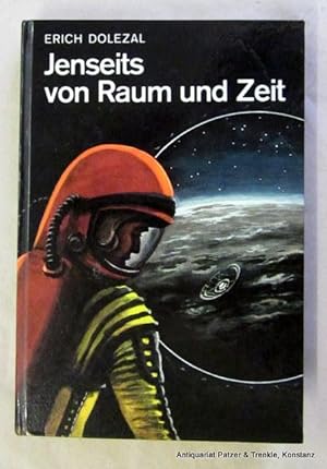 Jenseits von Raum und Zeit. Roman aus drei Welten. (Sonderausgabe). Wien, Tosa, (1968). 190 S., 2...