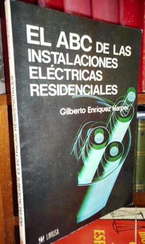 Seller image for EL ABC DE LAS INSTALACIONES ELCTRICAS RESIDENCIALES for sale by Libros Dickens